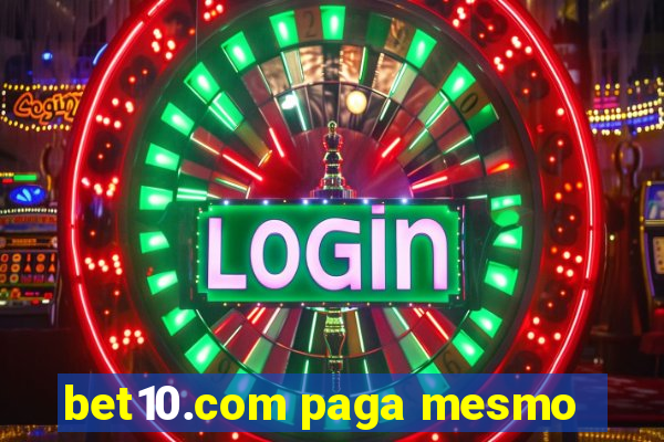 bet10.com paga mesmo